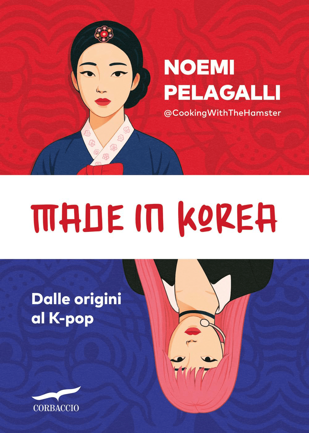 Consigli di Lettura: Alla scoperta della Corea con Noemi Pelagalli e il suo Made in&nbsp;Korea